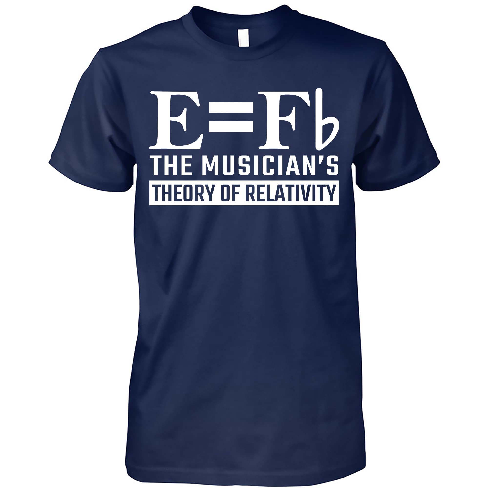Funny Musician T-Shirt - E = Fb The Musician's Theory of Relativity - Music Teacher Gift for Men & Women - Perfect for Music Lovers, Band Members & Physics Enthusiasts