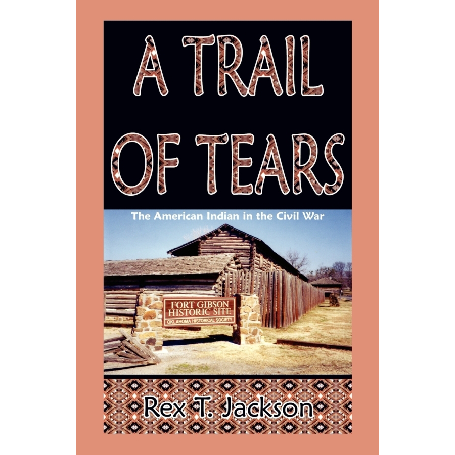 A Trail of Tears: The American Indian in the Civil War - Historical Book on Native American Experience During War | Perfect for History Students & Civil War Enthusiasts