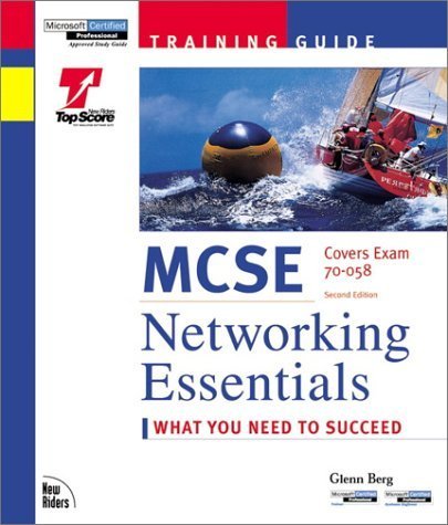 McSe Networking Essentials: Exam 70-058 Training Guide - Study Guide for IT Professionals & Network Certification Prep