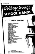 College Songs for School Bands - Conductor's Score | Sheet Music for Marching Band Performances & School Events