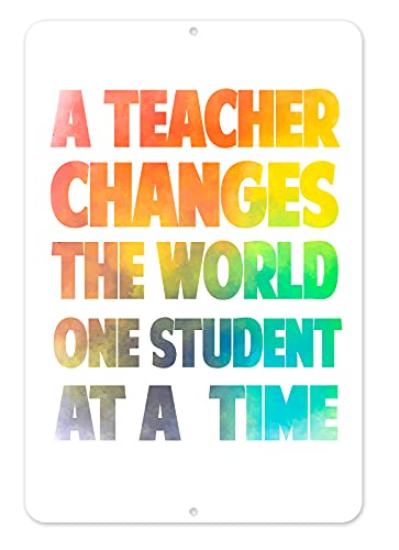 Teacher Changes The World Aluminum Sign - Inspirational Classroom Decor
