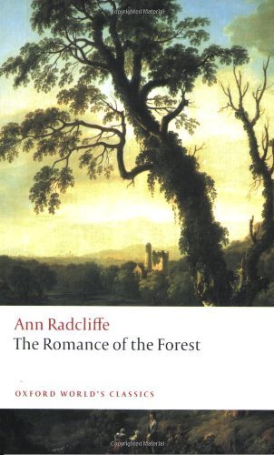 The Romance of the Forest by Ann Radcliffe | Oxford University Press Paperback Edition (2009) | Gothic Novel for Book Lovers & Literature Students | Perfect for Reading, Collecting & Academic Study
