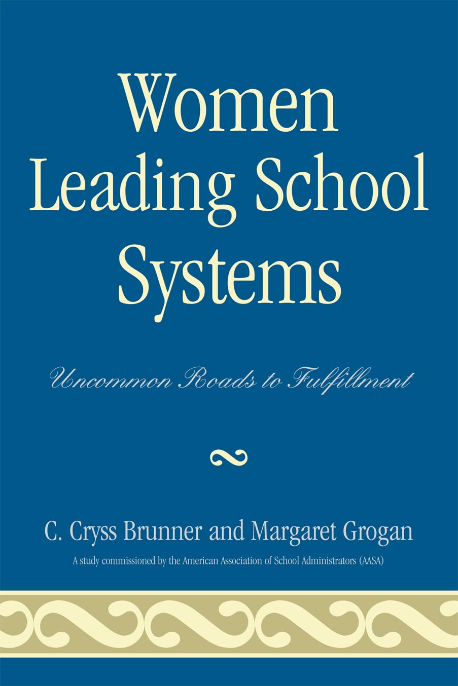 Women Leading School Systems: Inspiring Stories of Uncommon Paths to Success in Education Leadership | Empowering Female Educators & Administrators