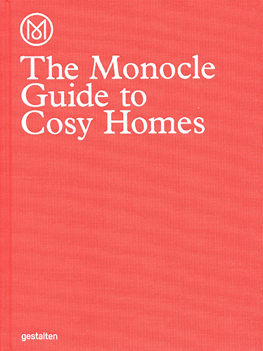 The Monocle Guide to Cozy Homes - Interior Design Book for Modern Living & Small Space Decor Ideas - Perfect for Homeowners, Renters & Design Enthusiasts