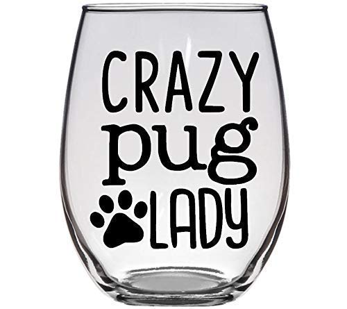 Funny Pug Dog Wine Glass - Premium 21oz Stemless Tumbler for Crazy Pug Lovers - Cute Dog Mom Gift - Perfect for Wine Nights & Dog Lover Parties
