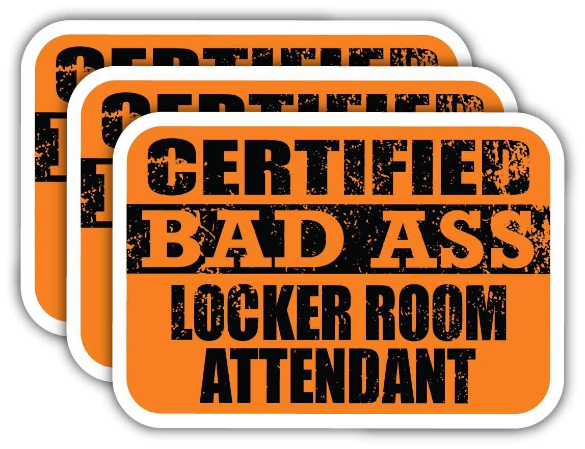 Certified Bad Ass Locker Room Stickers - 3M Vinyl Decals for Laptops, Cars & Work Gear - Funny Job Gift