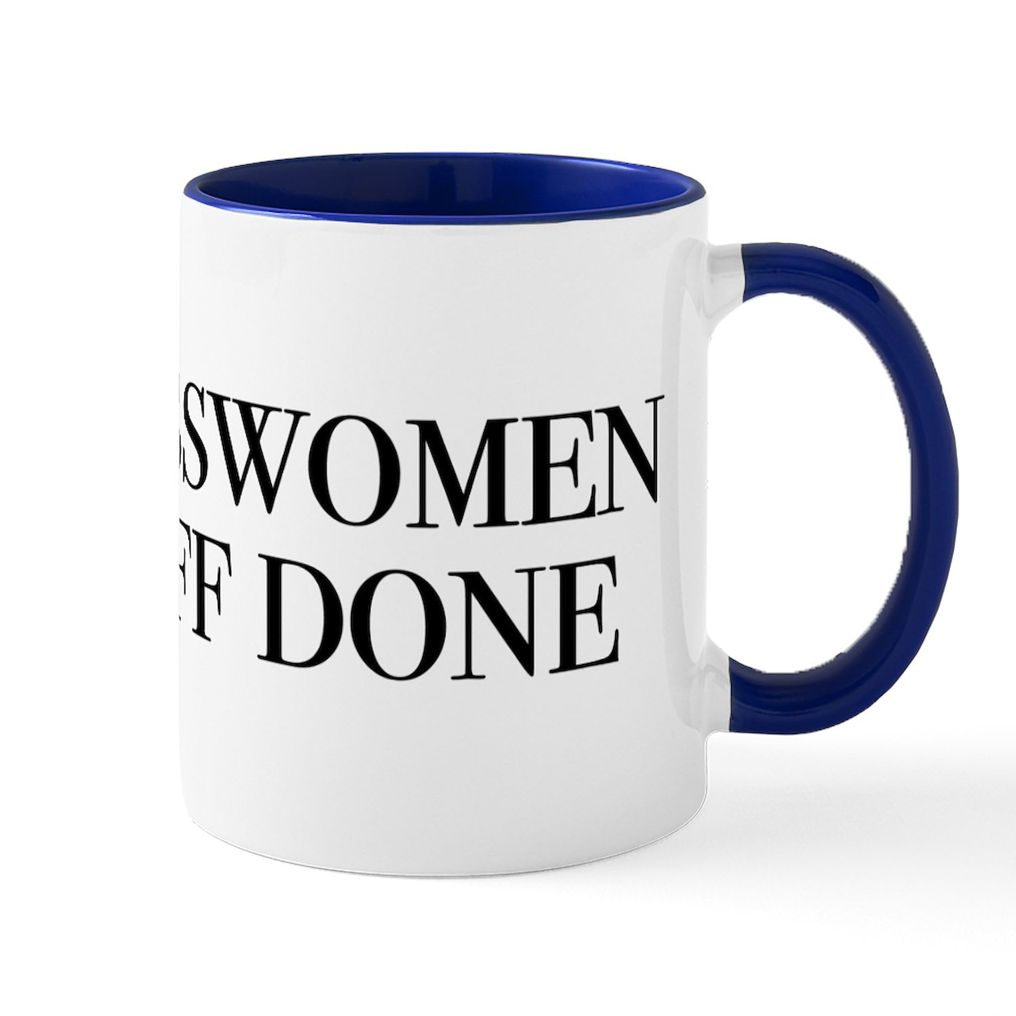 Congresswomen Get Stuff Done 11 oz Ceramic Coffee Mug - 325 ml White Tea Cup for Office, Home & Gifts - Inspirational Women's Empowerment Drinkware