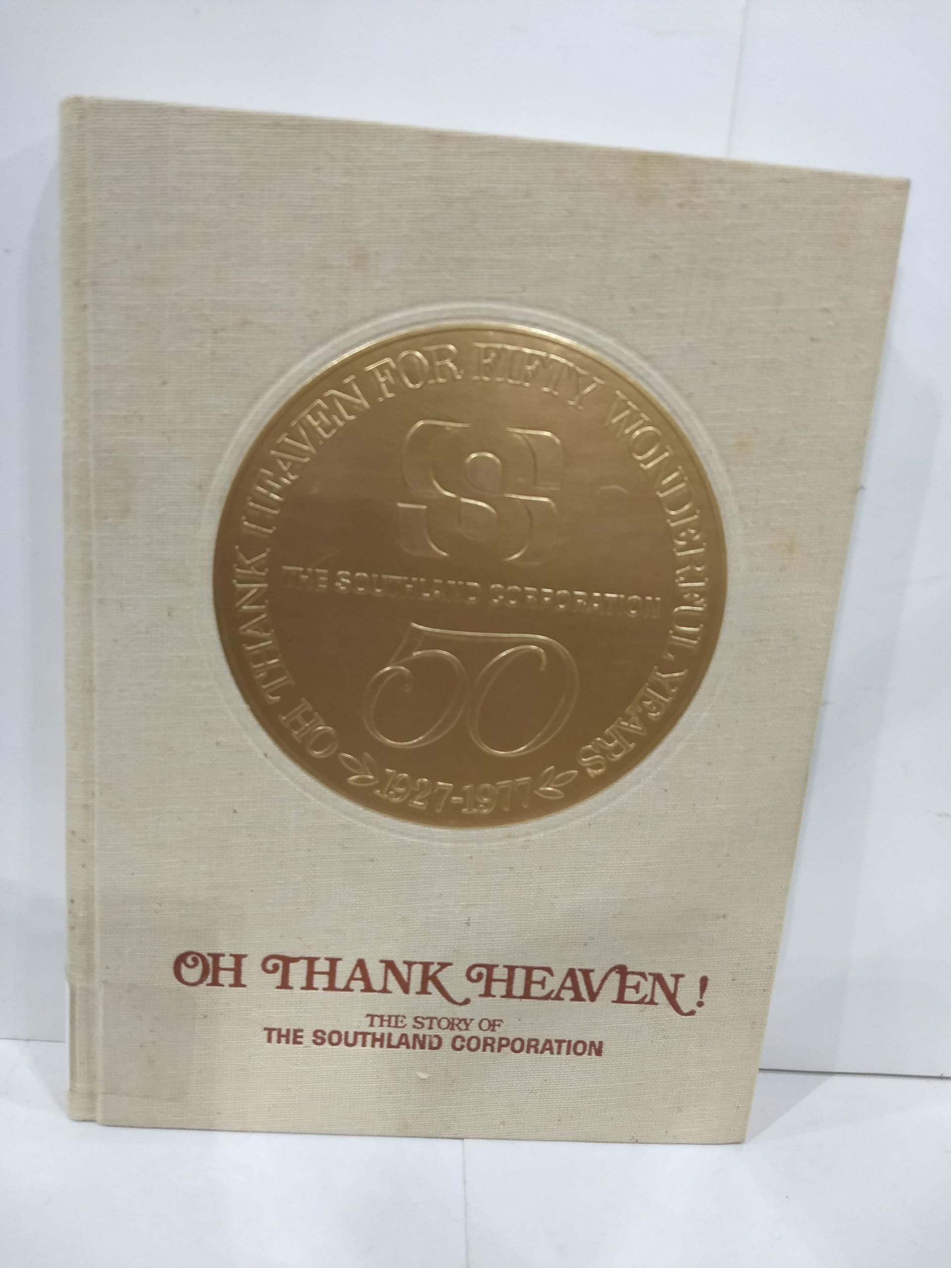 The Southland Corporation: 50 Years of History & Legacy - Convenience Store Evolution & 7-Eleven Success Story | Perfect for Business Historians & Retail Entrepreneurs