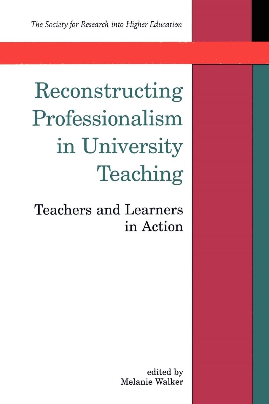 Reconstructing Professionalism in University Teaching - SRHE & Open University Press | Higher Education Faculty Development Book for College Professors & Academic Instructors
