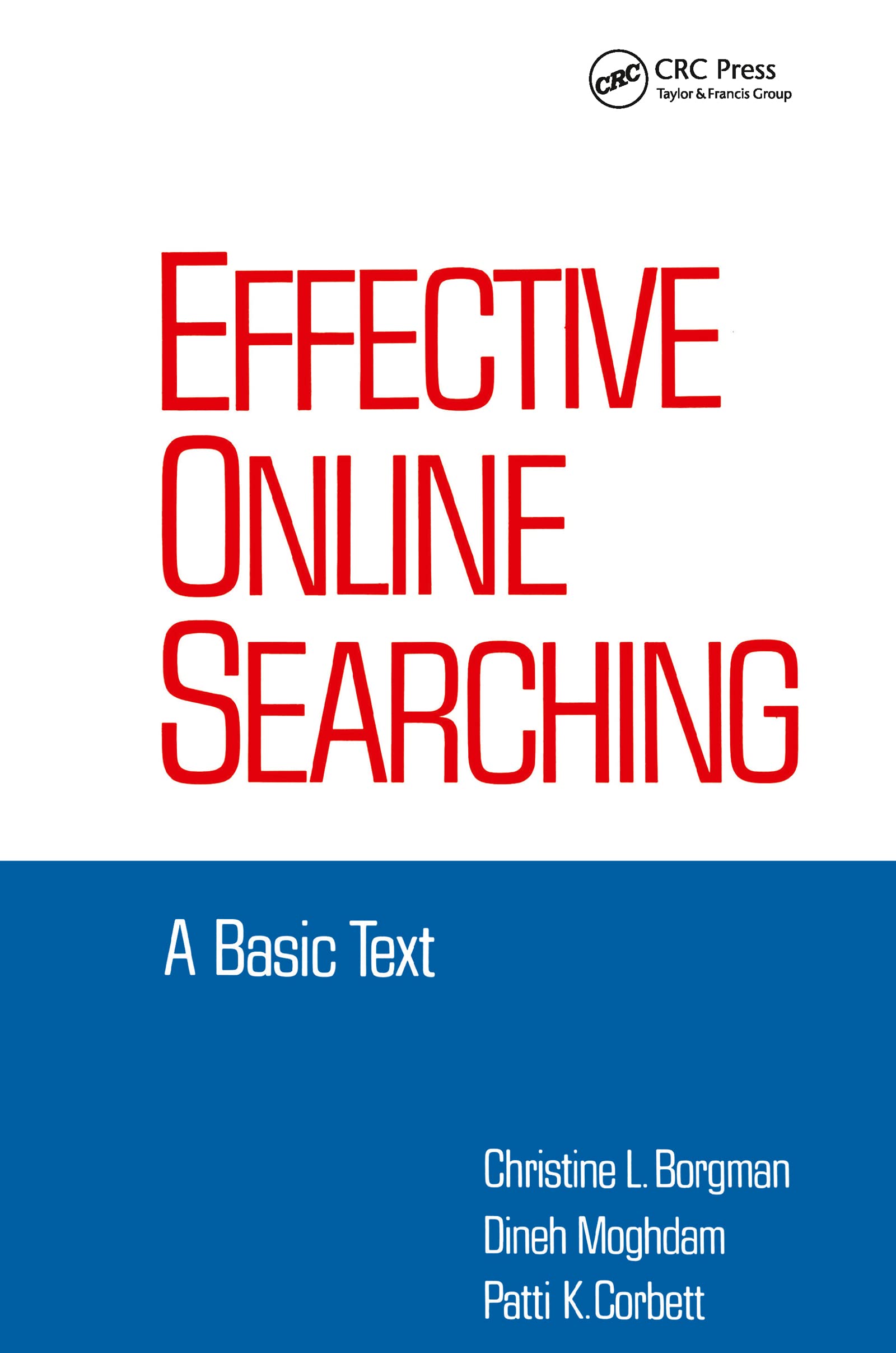 Effective Online Searching: A Basic Textbook for Library and Information Science | Digital Research Skills Guide for Students & Professionals | Perfect for Academic Studies & Information Management
