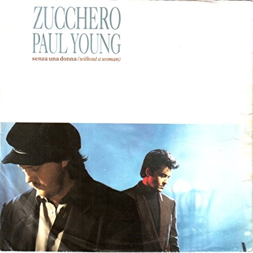 Zucchero Featuring Paul Young - Senza Una Donna (Without A Woman) - Vinyl Record - London Records LON 294 | Classic Italian Pop & Soul Music | Perfect for Collectors, Music Lovers & Retro Listening Parties