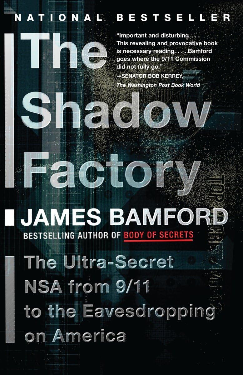 The Shadow Factory: NSA Surveillance from 9/11 to Modern Eavesdropping on America - Political Thriller Book for History & Government Enthusiasts