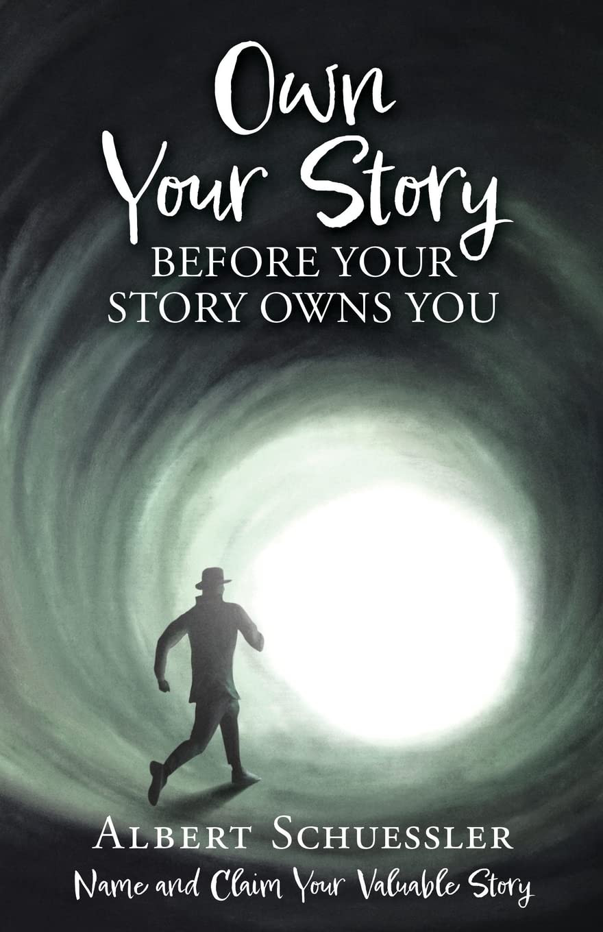 Own Your Story Before Your Story Owns You: Name and Claim Your Valuable Life Journey - Perfect for Self-Discovery, Personal Growth and Inspirational Gifts