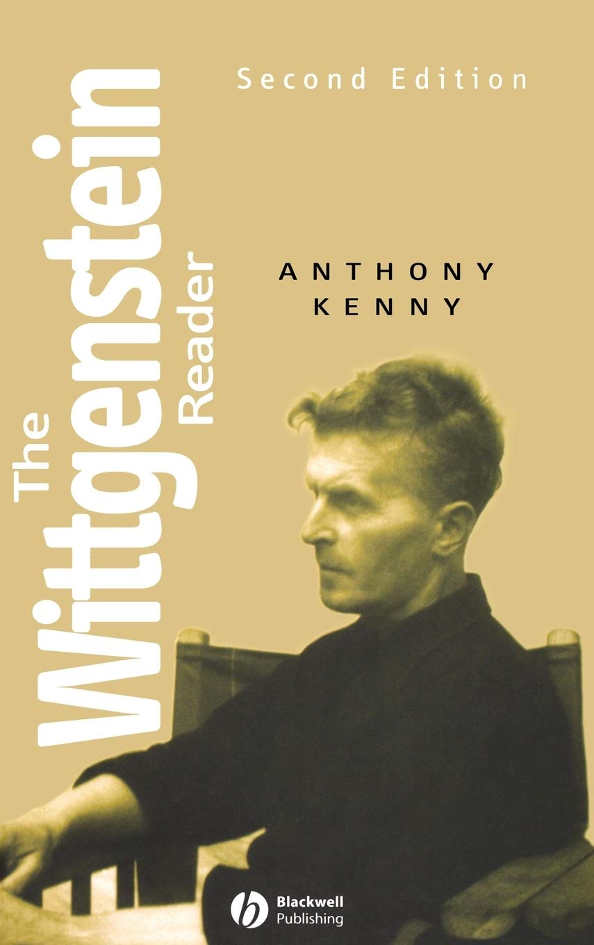 The Wittgenstein Reader (Wiley Blackwell Readers) - Essential Philosophical Works for Students, Scholars & Philosophy Enthusiasts - Perfect for Academic Study, Research & Personal Enlightenment