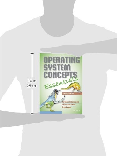 Operating System Concepts Essentials - Comprehensive Guide for Students & IT Professionals | Learn OS Fundamentals for Coding, Software Development & System Administration