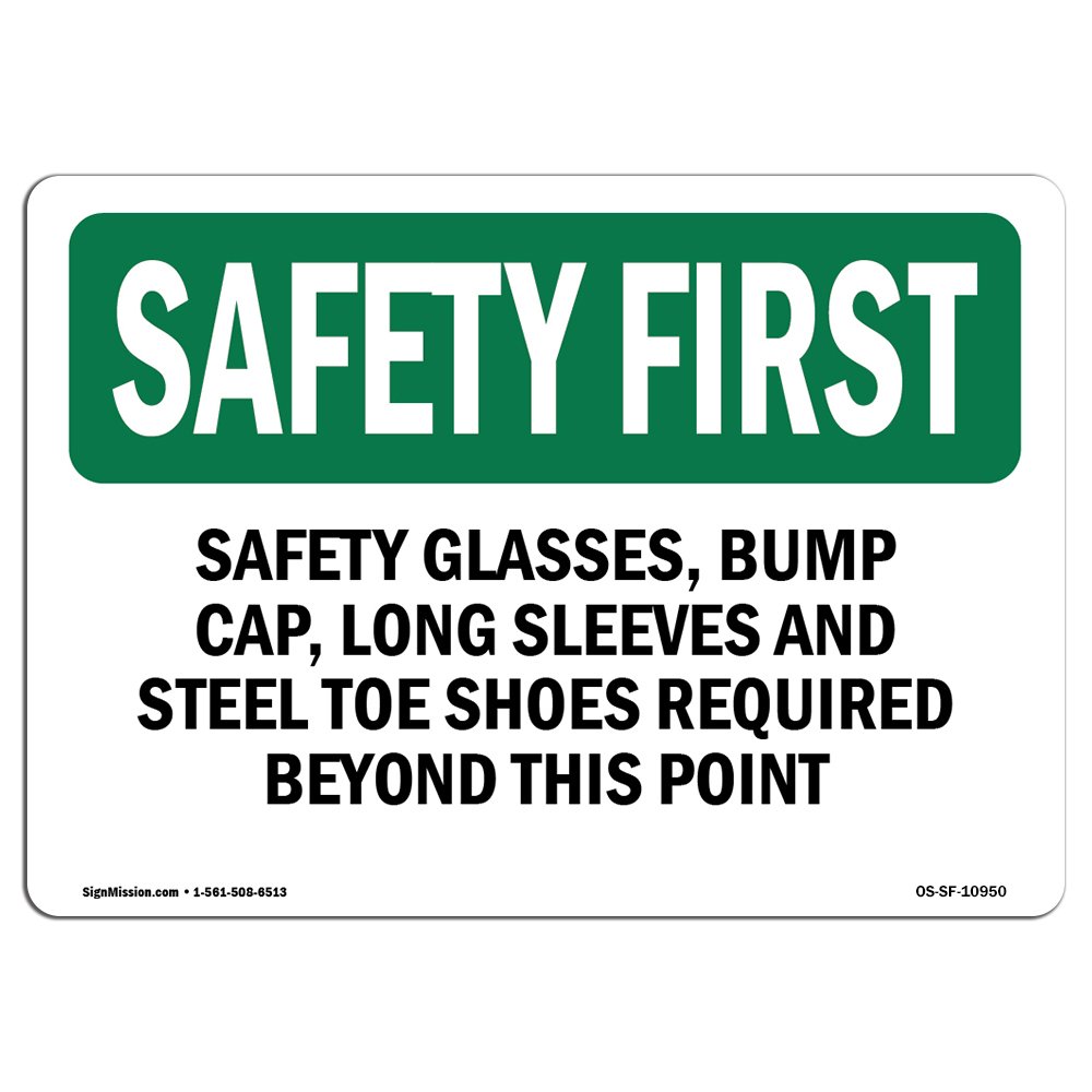 OSHA Safety First Sign - Safety Glasses, Bump Cap & Long Sleeves Required | Durable Aluminum Workplace Sign | Protect Your Business, Construction Site & Warehouse | Made in USA | Ideal for Factories, Workshops & Industrial Areas