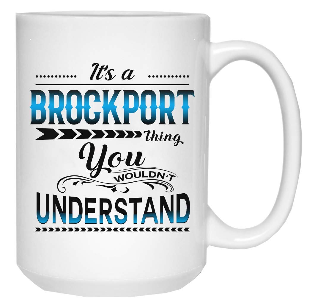 Funny Christmas Coffee Mug 15oz - Brockport Thing You Wouldn't Understand Ceramic Cup | Novelty Holiday Gift for Family & Friends | Perfect for Office, Home Decor & Coffee Lovers