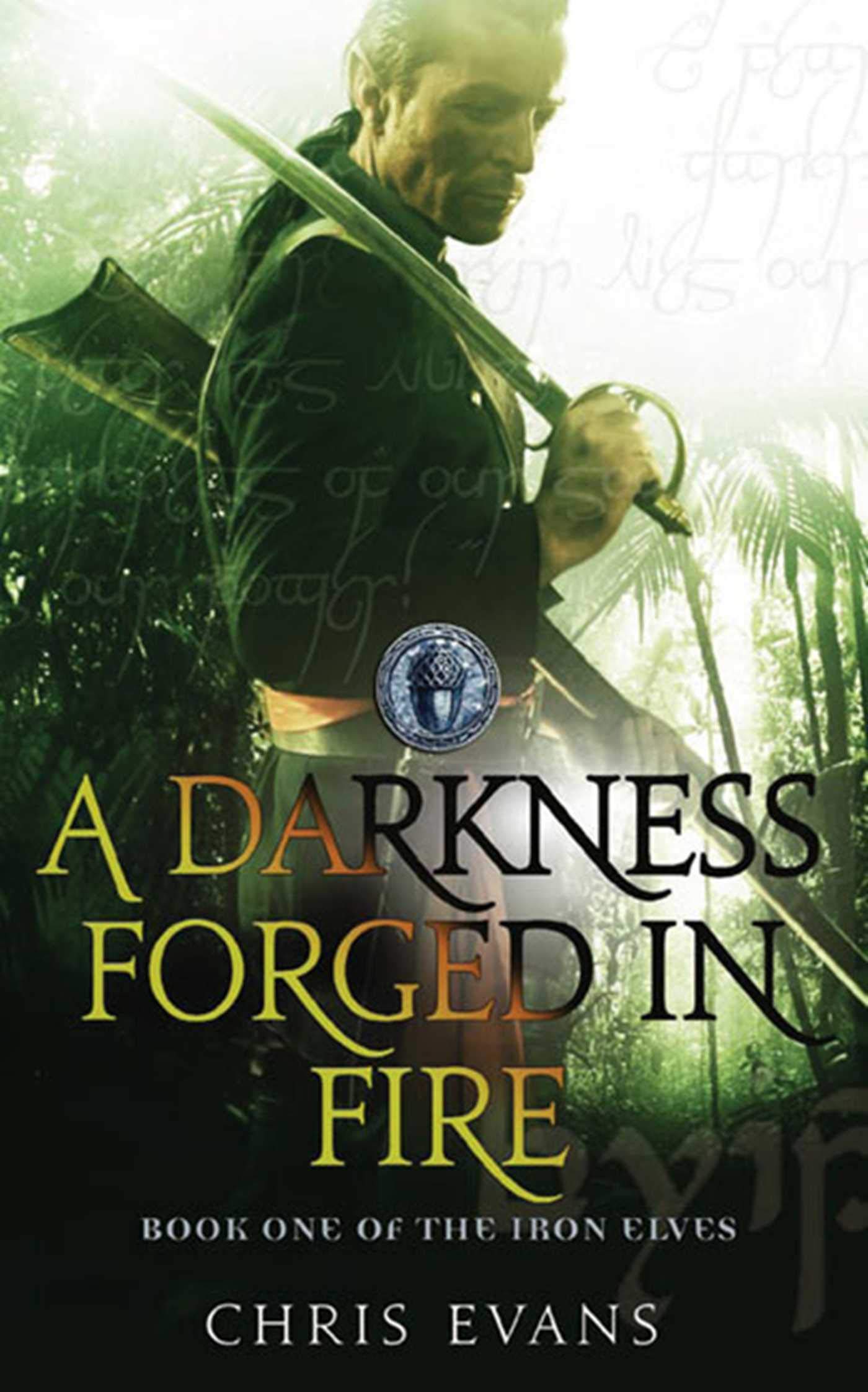 A Darkness Forged in Fire: The Iron Elves Book 1 - Epic Fantasy Novel for Adults | Perfect for Fantasy Book Lovers & Nighttime Reading