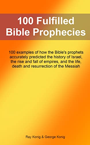 100 Fulfilled Bible Prophecies: Accurate Predictions of Israel's History, Empires' Rise & Fall, and the Messiah (The Jesus Books) - Perfect for Bible Study, Christian Education, and Spiritual Growth