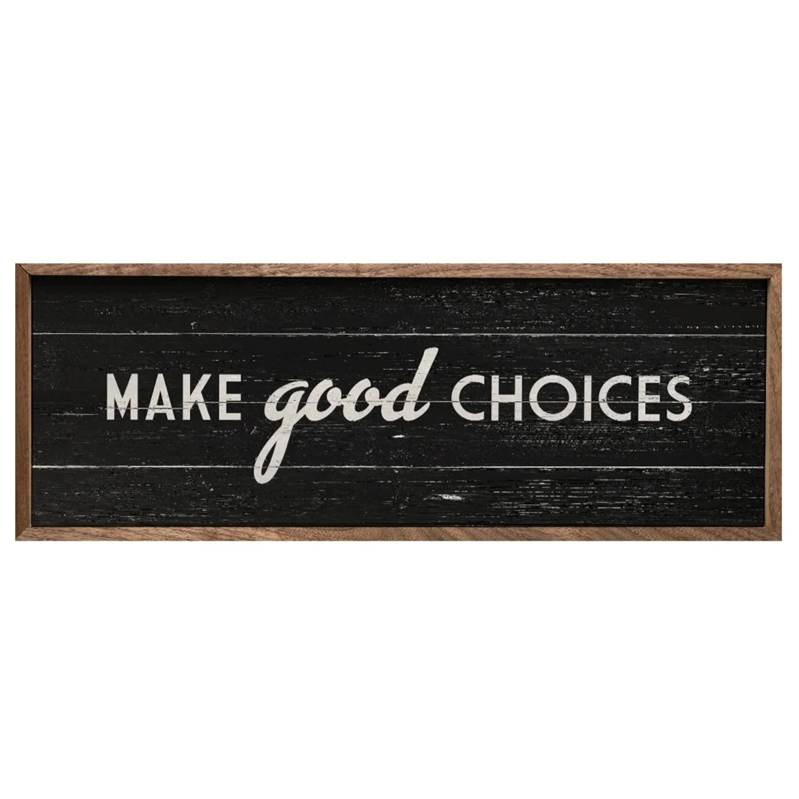 Make Good Choices Wood Framed Print - Motivational Wall Art for Home & Office Decor - Perfect for Living Room, Bedroom or Workspace Inspiration