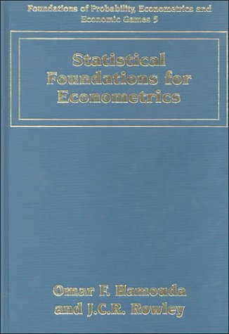 Statistical Foundations for Econometrics: Probability, Econometric Models & Economic Games | Essential Guide for Researchers & Data Analysts