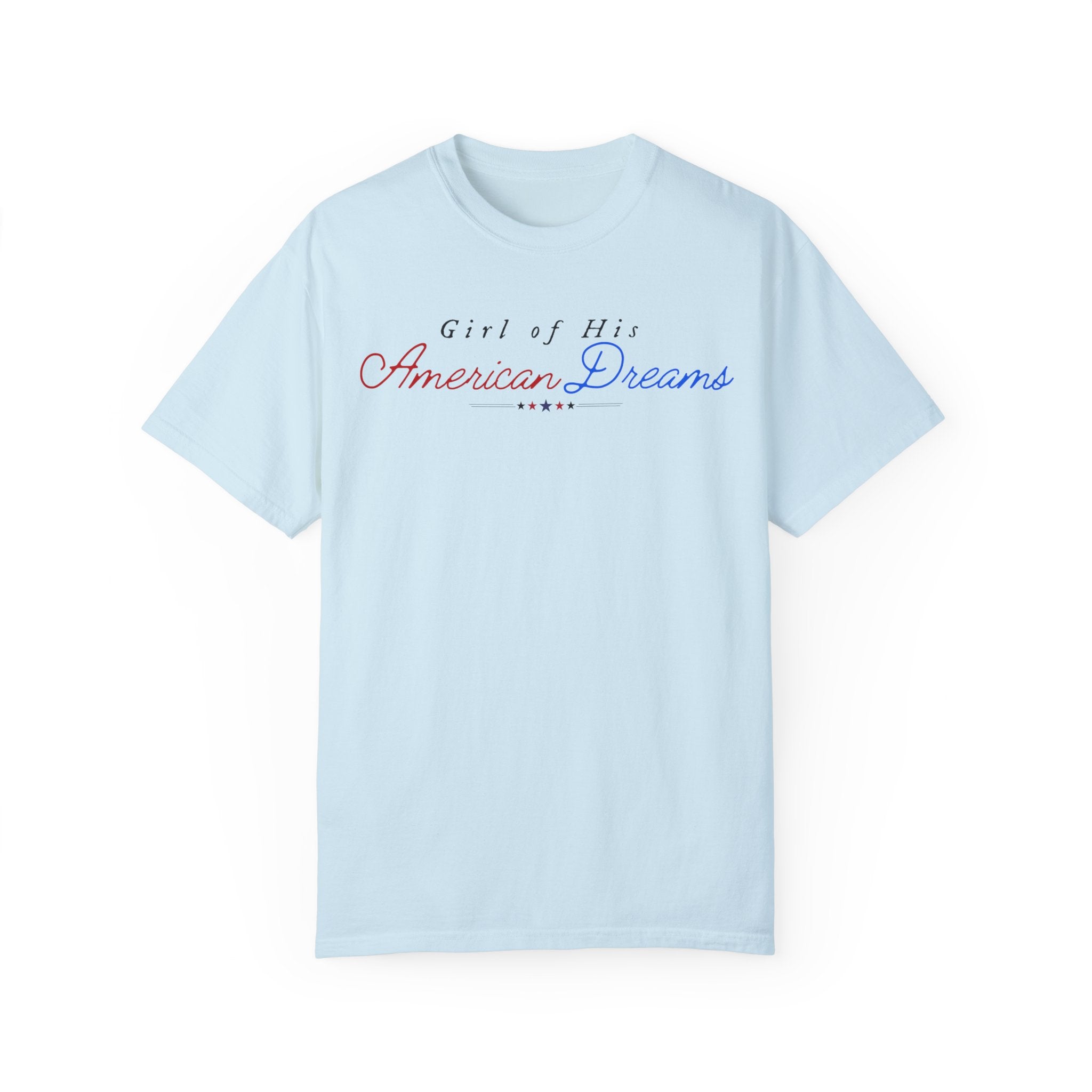 Girl of His American Dreams T-Shirt - Vintage Retro Graphic Tee for Men & Women - Perfect for Casual Wear, Gifts, and American Dream Themed Outfits