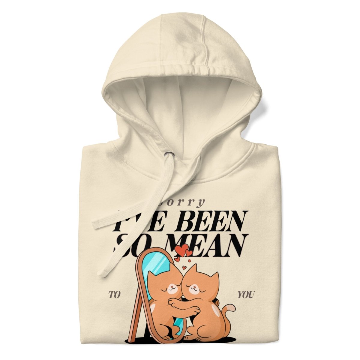 Sorry So Mean to You Premium Hoodie - Soft Unisex Pullover Sweatshirt for Casual Wear & Street Style | Perfect for Gifts, Lounge & Everyday Comfort