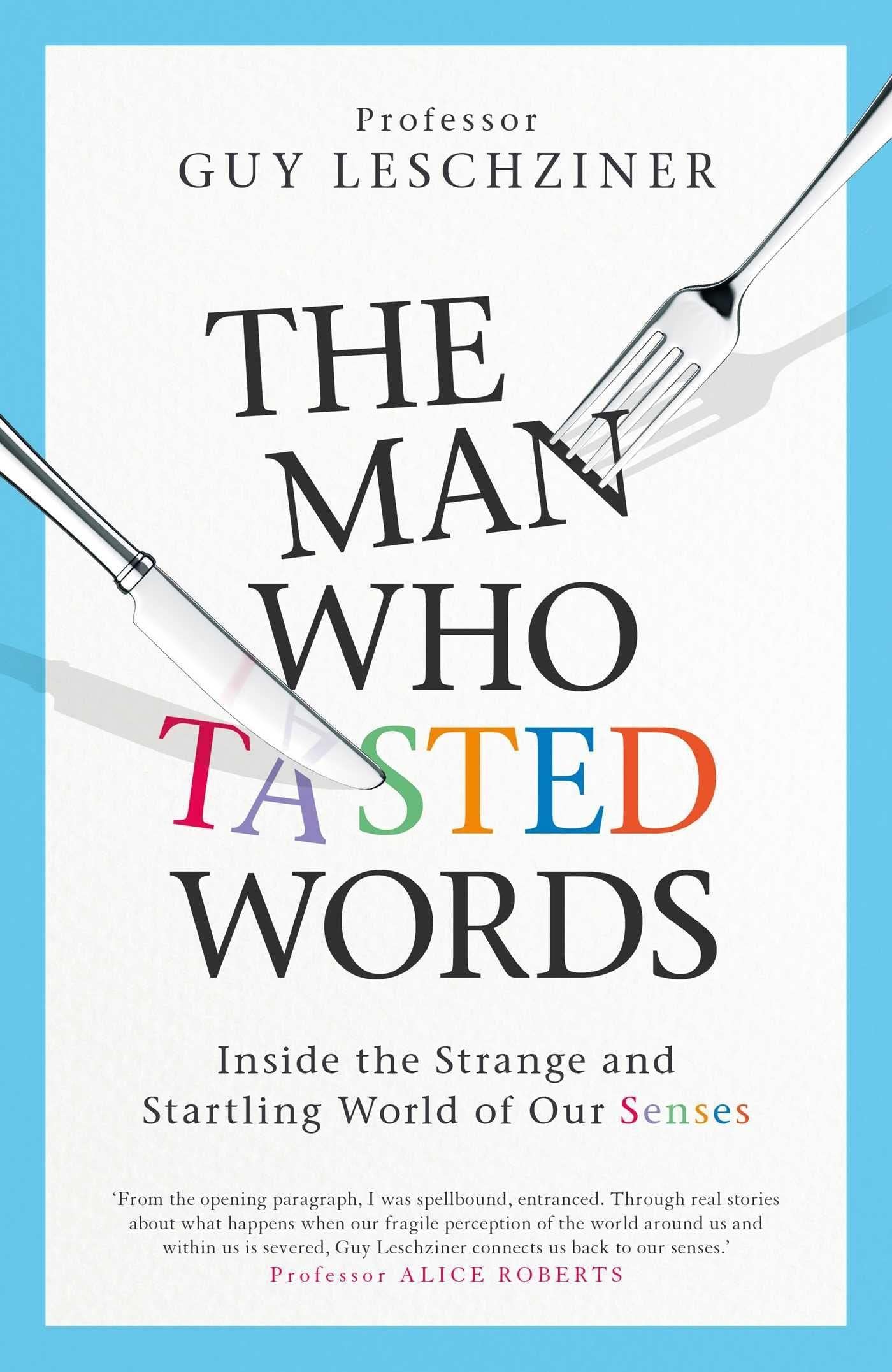 The Man Who Tasted Words: A Neurological Memoir of Rare Sensory Experiences - Perfect for Book Clubs & Neuroscience Enthusiasts
