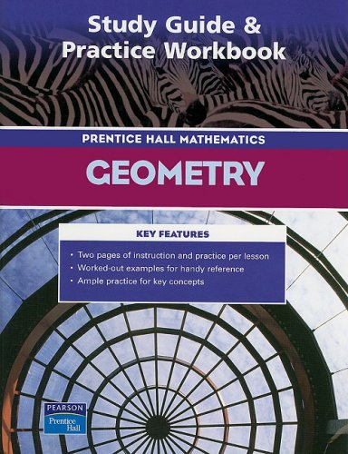 **Prentice Hall Geometry Study Guide and Practice Workbook - High School Math Textbook & Workbook for Geometry Students - Perfect for Homework, Test Prep, and Self-Study**