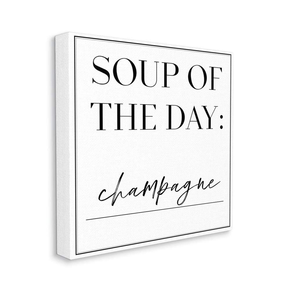 Stupell Industries 'Soup of The Day is Champagne' Humorous Wall Art - 36x36 Inches, White - Perfect for Kitchen Decor, Dining Room, and Wine Lover Gifts