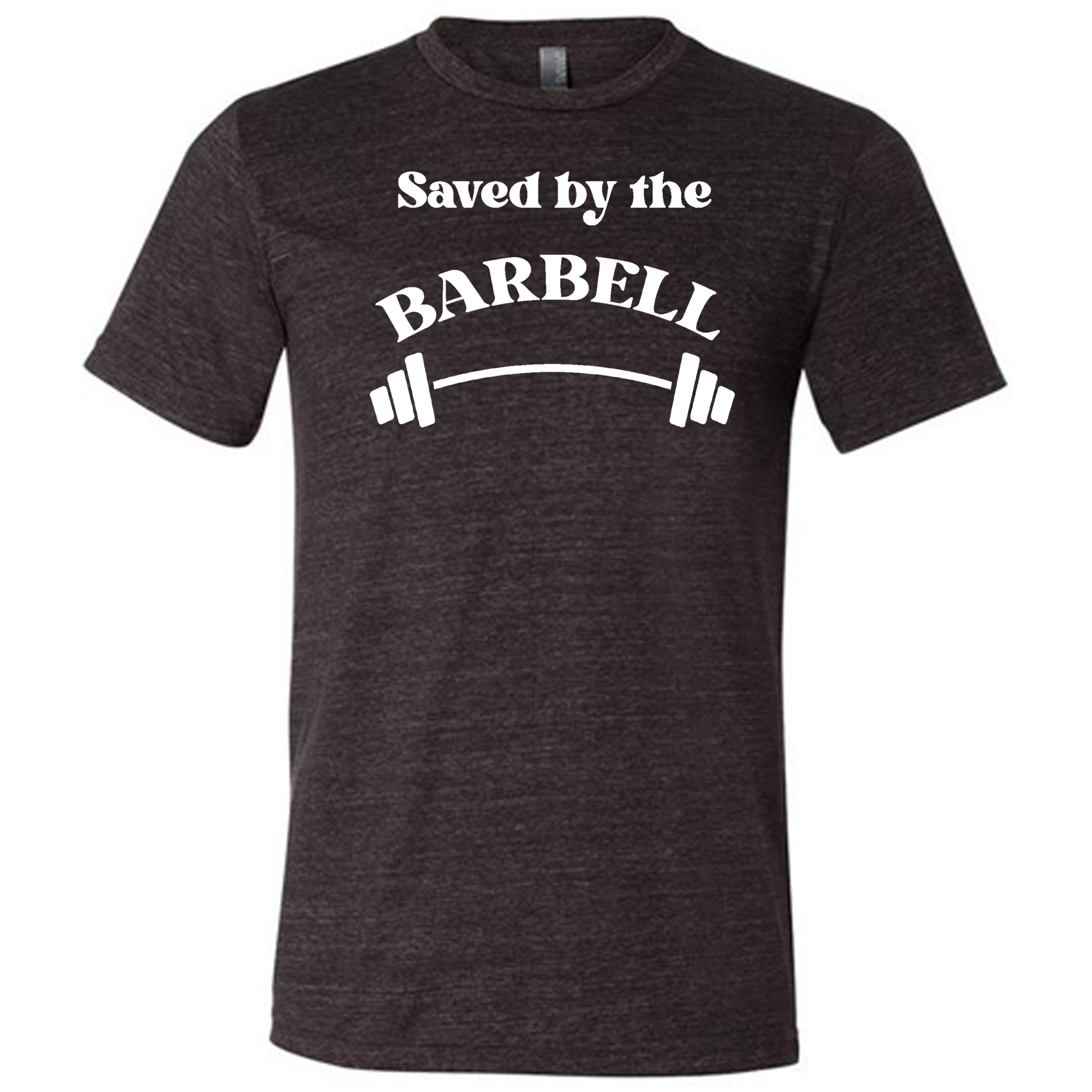 Saved By The Barbell Unisex Gym Shirt - Workout & Fitness Apparel for Men & Women - Perfect for Weightlifting, CrossFit & Gym Training