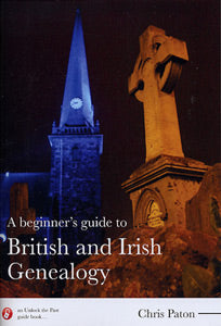 Beginner's Guide to British & Irish Genealogy - Trace Your Ancestry & Family History | Perfect for Family Tree Research & Heritage Discovery