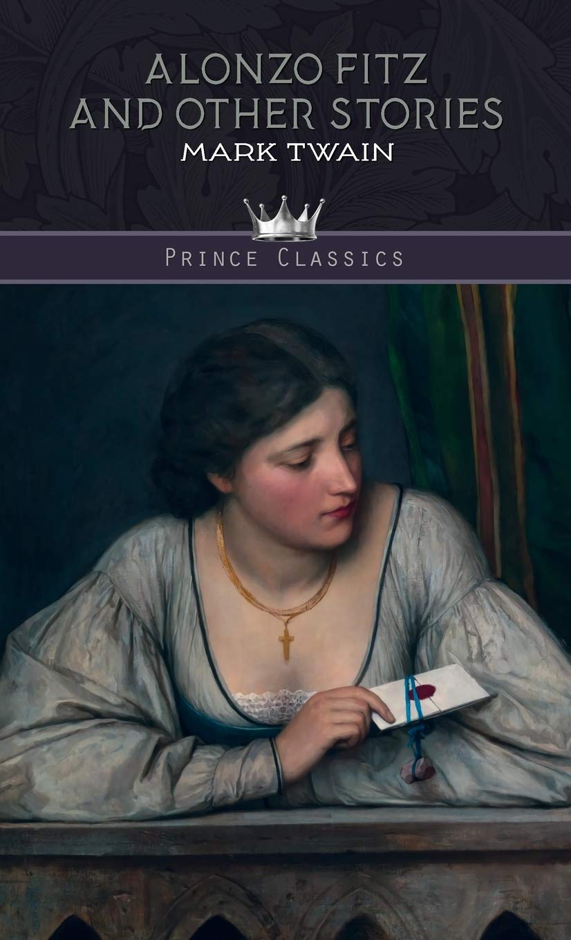 Alonzo Fitz and Other Stories by Prince Classics - Classic Literature Collection for Book Lovers & Literary Enthusiasts | Perfect for Reading, Gifts & Home Library