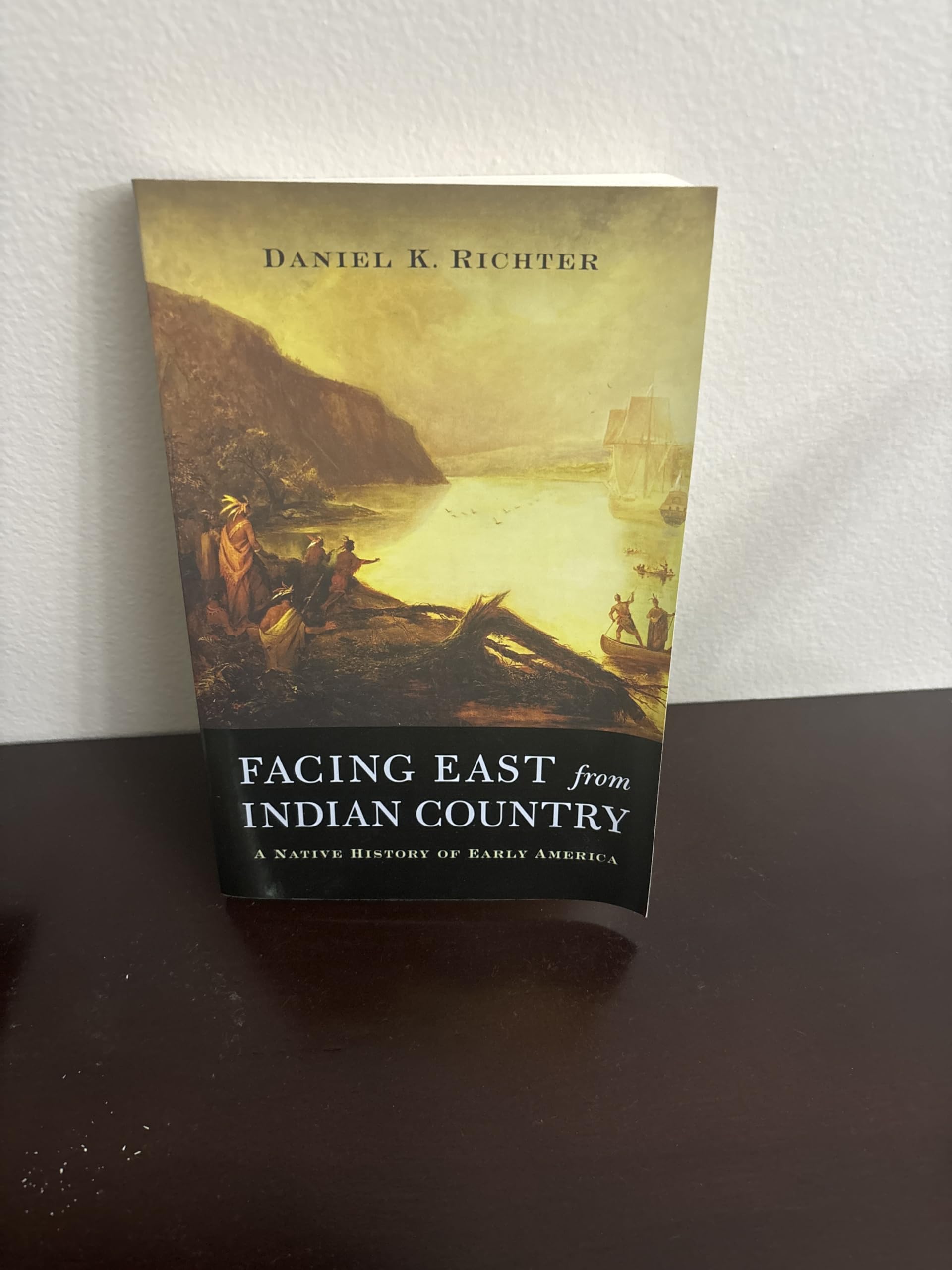 Facing East from Indian Country: A Native History of Early America - Authentic Native American Perspective on Colonial History | Perfect for History Students & Educators