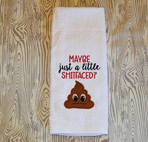 Funny Embroidered Kitchen Towel - 'Maybe Just a Little Shitfaced' with Poop Emoji Design - Absorbent & Durable Cotton Dish Towel for Cooking, Cleaning & Gag Gifts