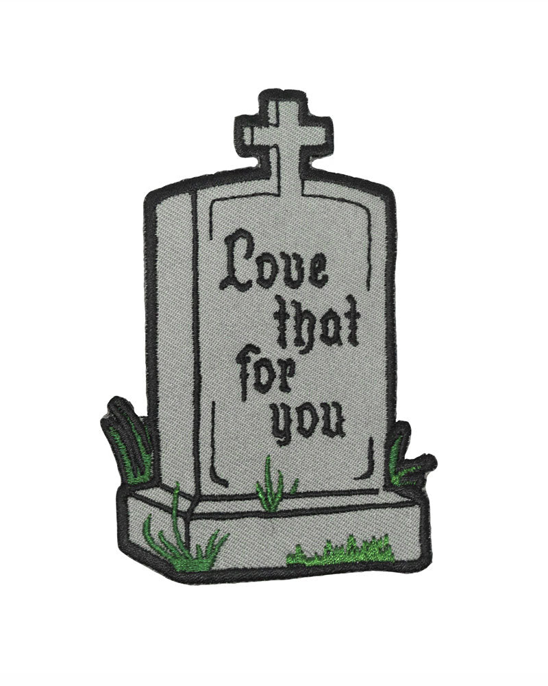 Love That For You Tombstone Patch - Gothic Embroidered Iron-On Patch for Jackets, Bags & DIY Crafts - Perfect for Halloween, Punk Fashion & Costume Accessories