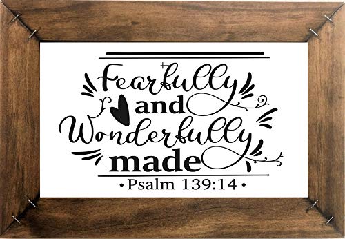 FEARFULLY AND WONDERFULLY MADE
