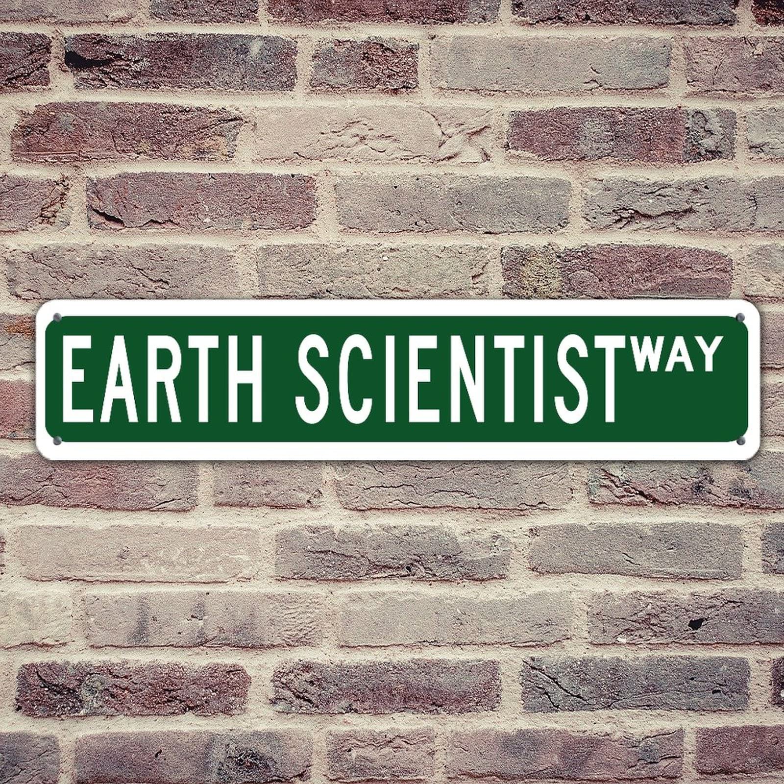 Earth Scientist Way Farmhouse Green Aluminum Sign - Custom Office, Garden & Yard Decor - Waterproof 4x18in - Perfect for Garages, Patios & Engagement Gifts (Easy Mounting)