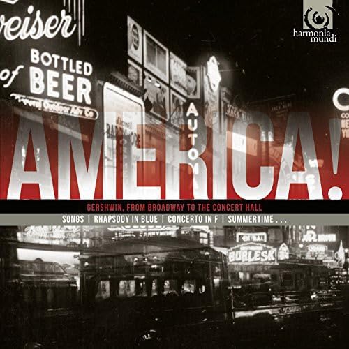 America! Vol.2 - Gershwin: Broadway to Concert Hall Masterpieces | Classic American Music for Home Listening, Dinner Parties & Cultural Events