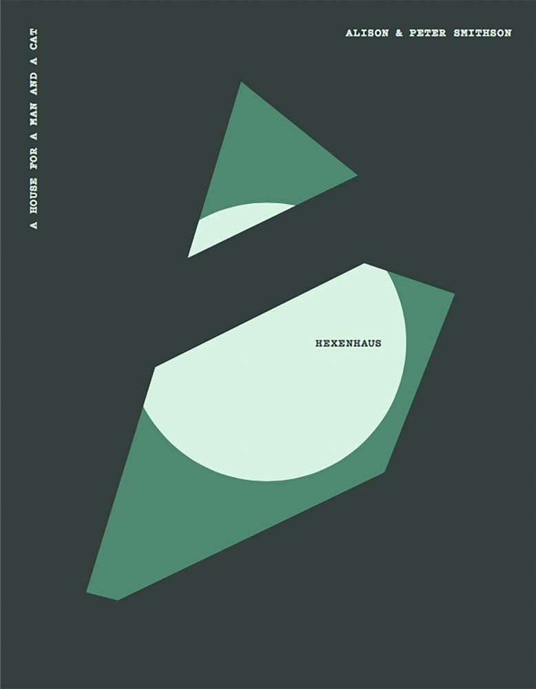 Alison & Peter Smithson Hexenhaus Book - Modern Architecture Design for Homes with Pets | Perfect for Cat Lovers & Architecture Enthusiasts | Home Decor & Design Inspiration