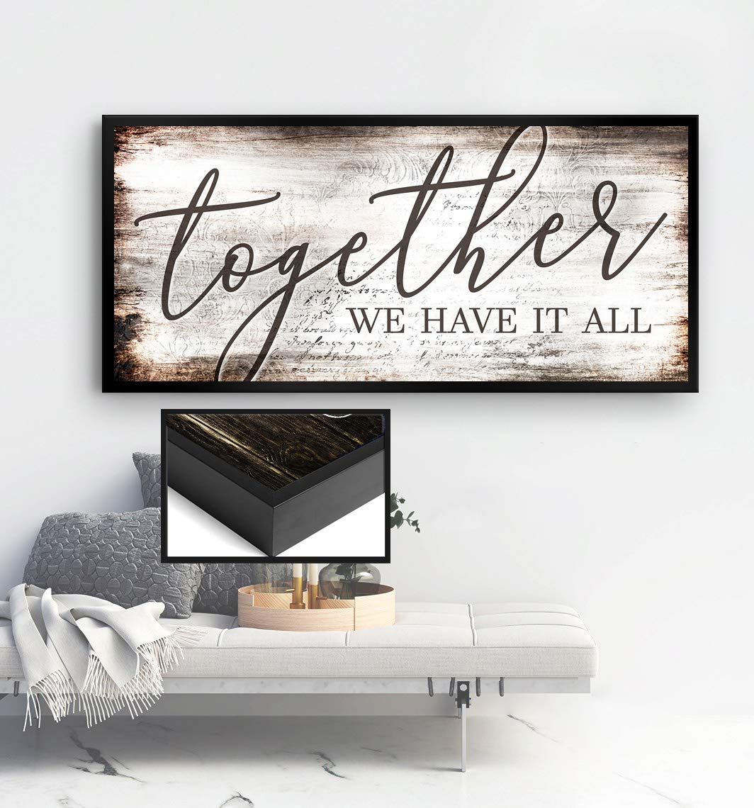 Together We Have It All Sign - Romantic Wedding & Couples Gift - Brown Wooden Wall Art with Black Floating Frame (60x27 in) - Perfect for Bedroom Decor, Anniversary Present & Home Décor