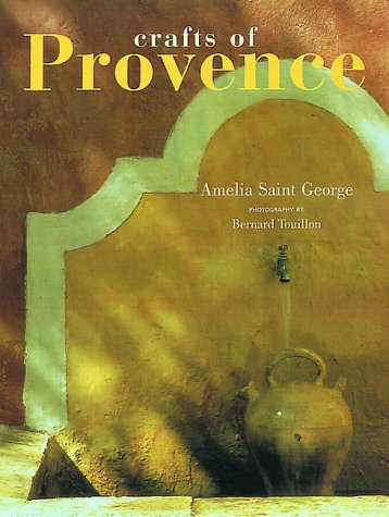 Provence Crafts: DIY Projects & Creative Inspiration from Southern France for Home Decor & Gifts