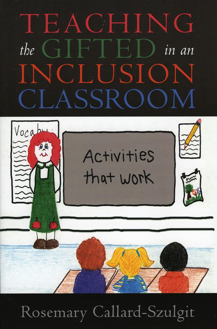 Effective Activities for Teaching Gifted Students in Inclusion Classrooms | Strategies & Lesson Plans for Diverse Learning Environments