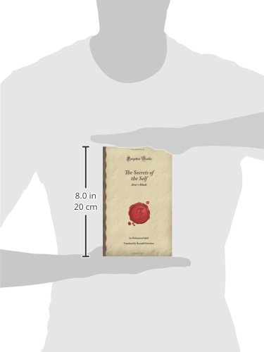 The Secrets of the Self: Asrar-i Khudi by Muhammad Iqbal - Forgotten Books Classic | Islamic Philosophy & Spiritual Growth | Perfect for Book Clubs & Personal Enlightenment