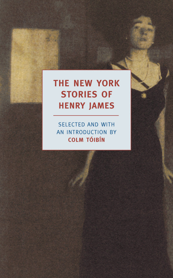 The New York Stories of Henry James - Classic American Literature for Book Lovers | Perfect for Reading, Book Clubs & Literary Collections