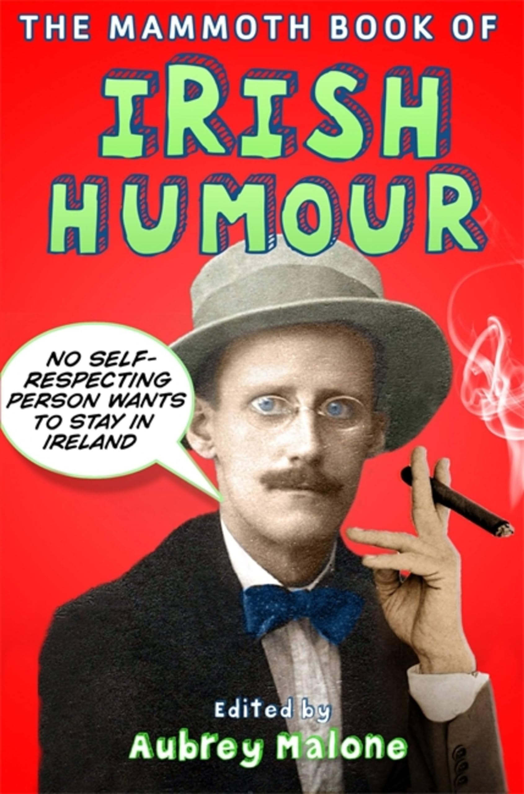 The Mammoth Book of Irish Humour: A Collection of Witty Irish Stories and Jokes - Perfect for St. Patrick's Day Gifts & Comedy Lovers
