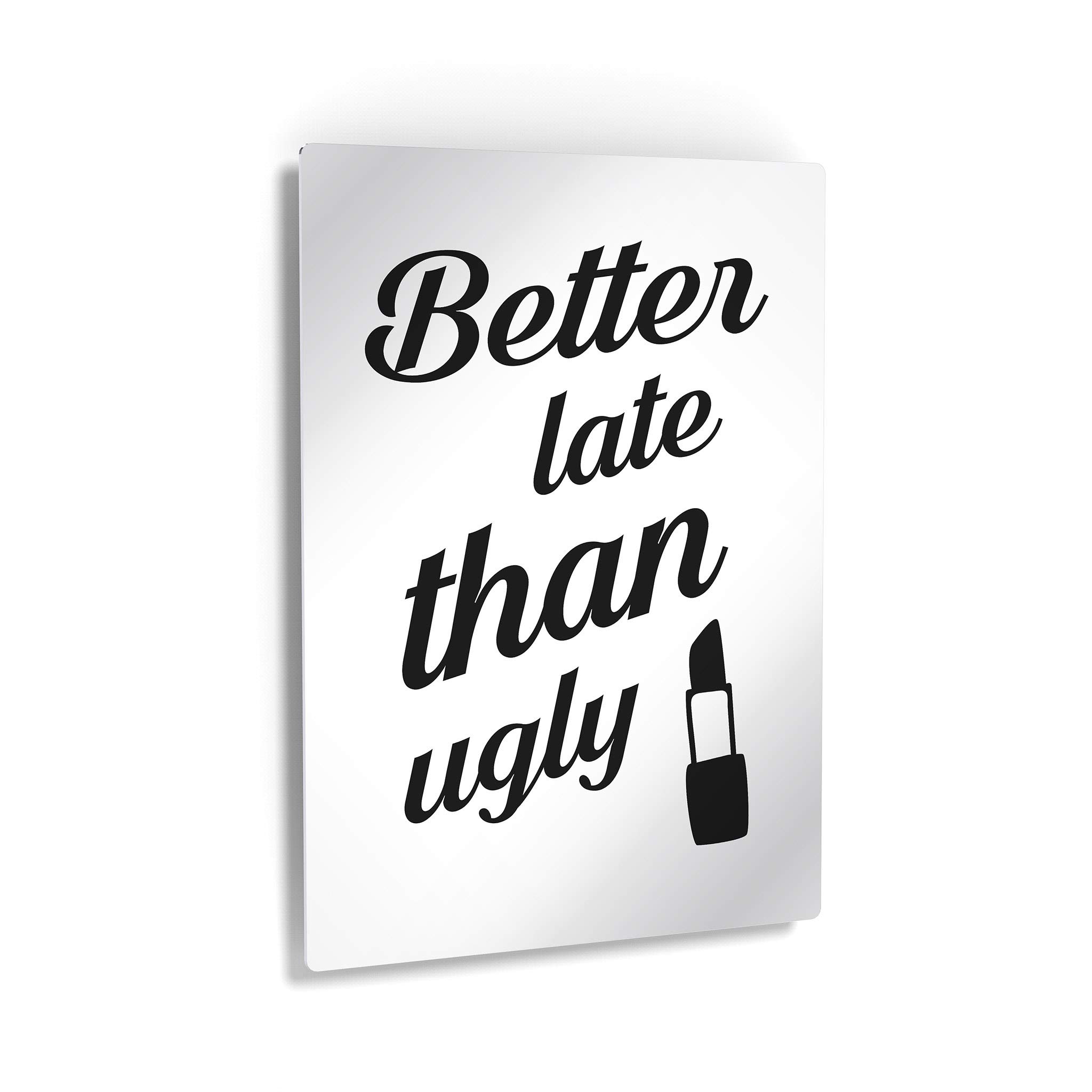 Funny Bathroom Wall Art - 'Better Late Than Ugly' Metal Print Sign | Ready to Hang Home Decor (40x30) | Perfect for Bathroom, Powder Room & Guest Toilet Decor | Made in USA