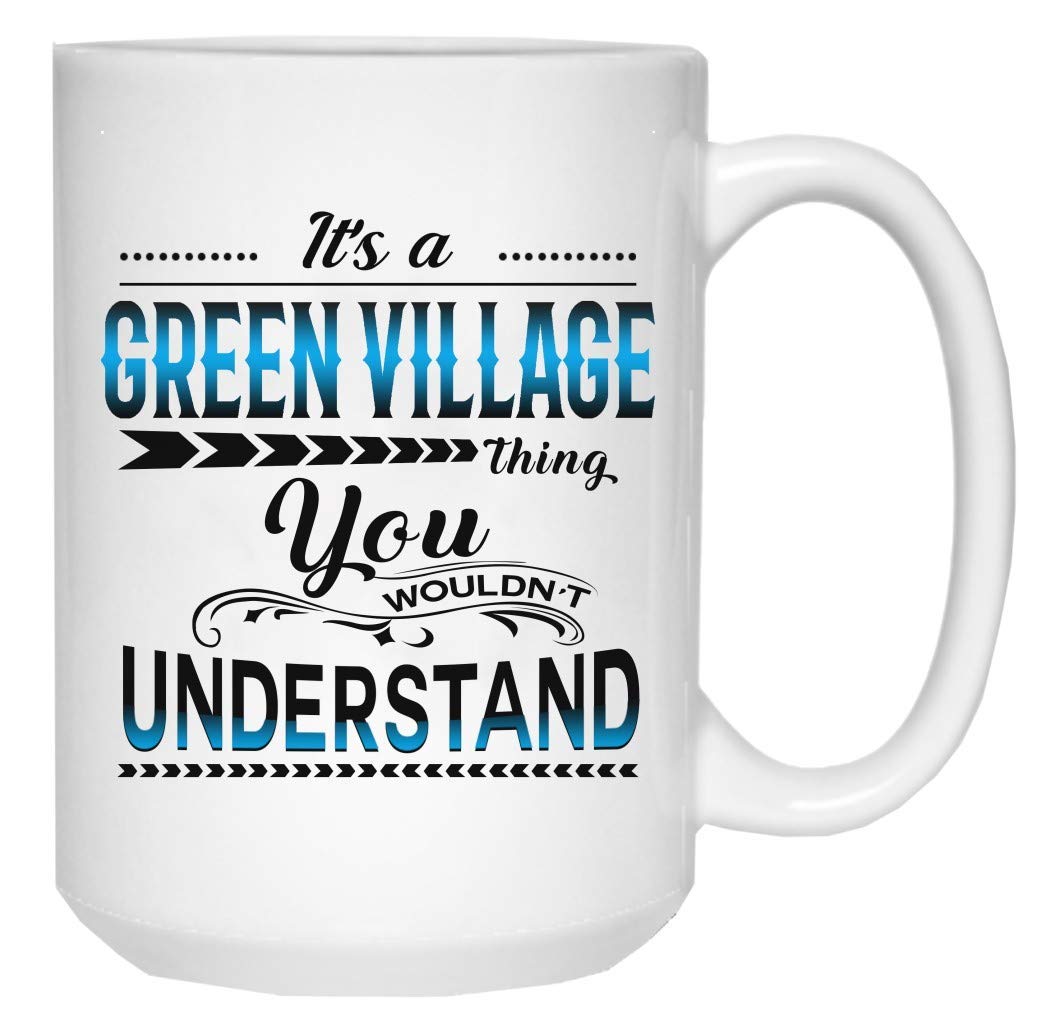 Funny Christmas Coffee Mug 15oz - 'It's a Green Village Thing You Wouldn't Understand' Novelty Ceramic Cup - Perfect White Holiday Gift for Family & Friends - Great for Office, Home Decor & Cozy Winter Mornings