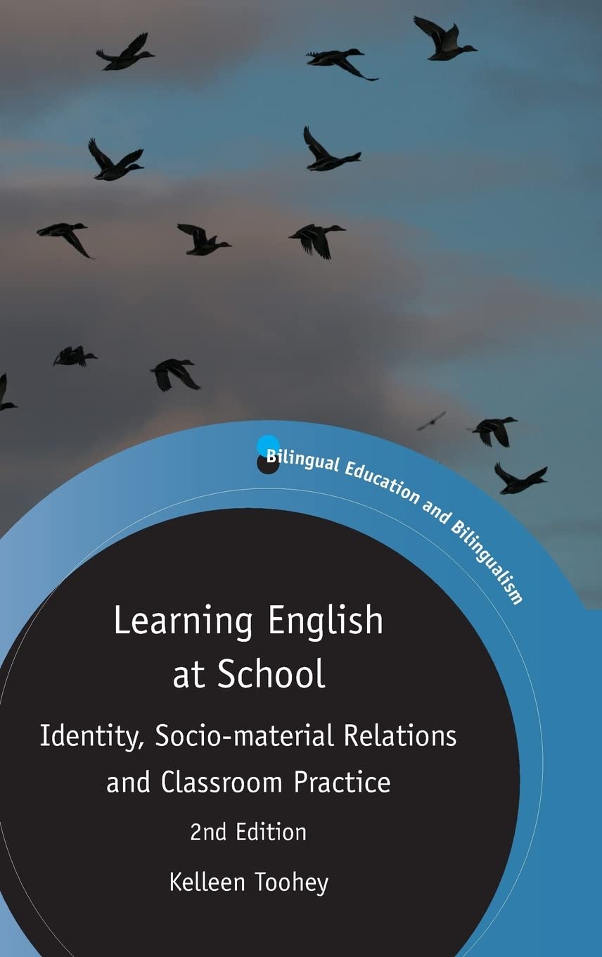Learning English at School: Identity, Socio-material Relations & Classroom Practice - Bilingual Education Guide for Teachers & Students | ESL Classroom Resources & Teaching Strategies