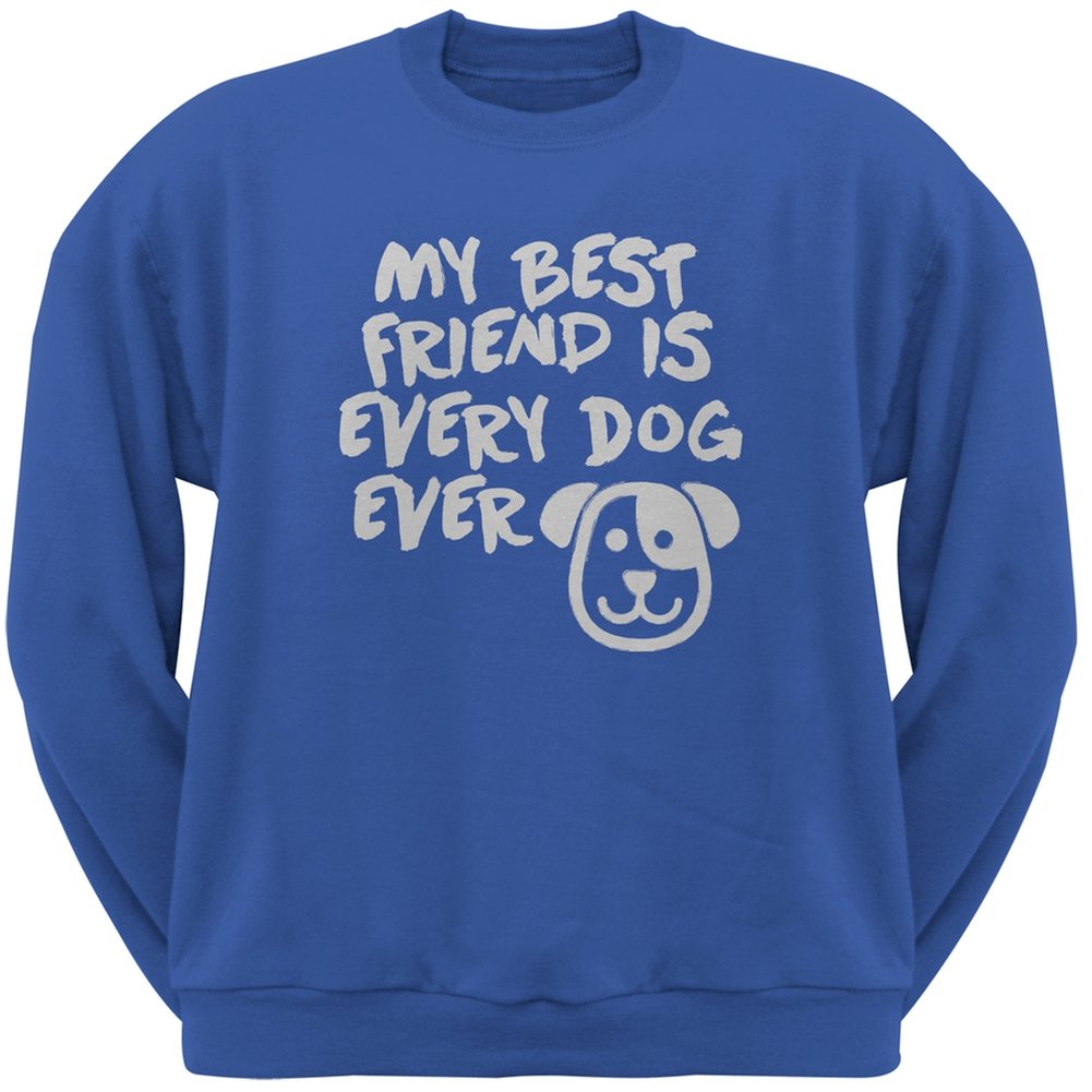 My Best Friend is Every Dog Ever Blue Adult Crew Neck Sweatshirt - Perfect for Casual Wear, Dog Lovers, and Outdoor Adventures